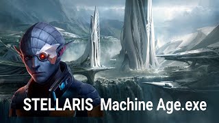 Stellaris MachineAgeexe [upl. by Haleeuqa]