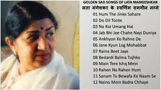 Best Hindi Sad Songs Of Lata Mangeshkarलता मंगेशकर के स्वर्णिम ग़मगीन नग़मे Superhits Songs Of Lata [upl. by Nelyak201]