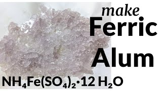 Ammonium Iron III Sulfate  Ferric Alum  preparation [upl. by Weber]