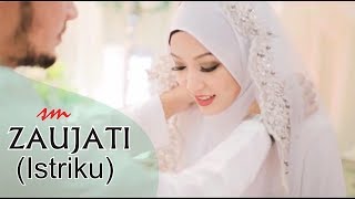 ZAUJATI Istriku Versi Terbaru best wedding bikin baper  Sholawat [upl. by Tuttle]