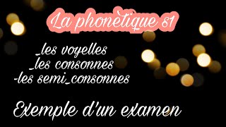 La phonètique  🎉🎉🎉exemple dun examen  les voyelles et les consonnes  lappareil phonateur [upl. by Pizor]