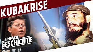 Die Kubakrise und Spionage im Kalten Krieg I DER KALTE KRIEG [upl. by Daveta]