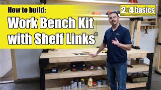 How to Build 2X4 Basics® Work Bench Kit with Shelf Links® [upl. by Balac630]