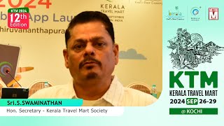 Sri S Swaminathan Hon Secretary  Kerala Travel Mart Society shares insights on KTM 2024 [upl. by Nerahs]