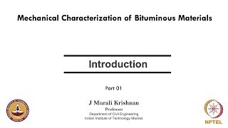 Mechanical Characterization of Bituminous MaterialsIntroductionPart 01 [upl. by Brogle]