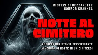 Racconto Horror Notturno Il Custode Del Cimitero [upl. by Jonette]