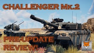 Challenger Mk2 PreUpdate Review  Will it be a British Menace [upl. by Nicram]