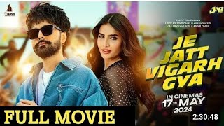 Je Jatt Vigad Gaya Full Movie Jayy Randhawa  Deep Sehgal  New Punjabi Song 2024 [upl. by Harl]