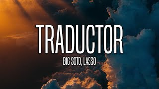 Big Soto x Lasso  Traductor LetraLyrics [upl. by Nayrb]