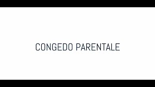 CONGEDO PARENTALE [upl. by Atnek]