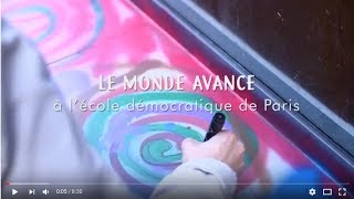 LE MONDE AVANCE  LECOLE DEMOCRATIQUE [upl. by Len]