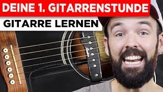 Gitarre lernen für Anfänger  Deine erste Gitarrenstunde  einfach amp auf Deutsch [upl. by Henson732]