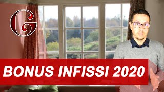 BONUS INFISSI 2020 come funziona la detrazione fiscale per acquisto e sostituzione delle finestre [upl. by Erasmo80]