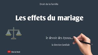 Quels sont les effets du mariage en droit de la famille [upl. by Myrah]