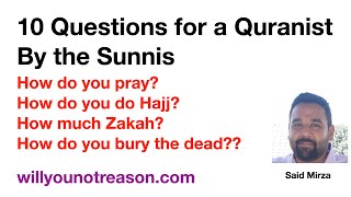 10 Questions for a Quranist A Quranalone follower [upl. by Nyrraf706]