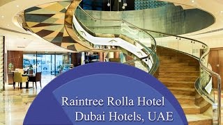 Raintree Rolla Hotel  Dubai Hotels UAE [upl. by Gibbs]