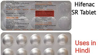 Hifenac SR Tablet uses side effects and doses in Hindi [upl. by Iznil547]