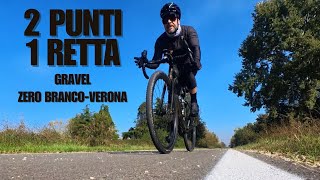 2 PUNTI 1 RETTA  GRAVEL Zero Branco  Verona  Treno km 155 [upl. by Orpah]