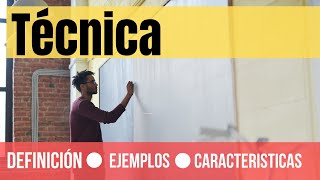 ¿Qué es técnica Definición características y ejemplos [upl. by Asital]