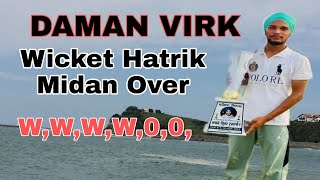 DAMAN VIRK RATTA KHERA GREAT BOLLING 4 WICKET AND MIDAN OVER [upl. by Vilma]