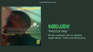 Harrowgrove  PRETEXTING Official Audio [upl. by Prudence]