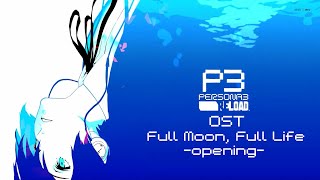 Persona 3 Reload OST  quotFull Moon Full Lifequot 2024 SQUEAKY CLEAN VERSION HQ [upl. by Carmon327]