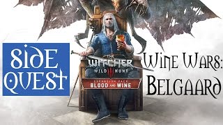 The Witcher 3 Blood and Wine Gameplay Side Quest Walkthrough  Wine Wars Belgaard [upl. by Hubie705]