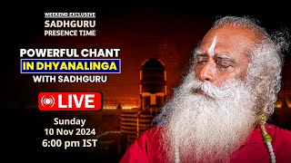 🔴LIVE  POWERFUL CHANT In DHYANALINGA with SADHGURU  10 Nov 2024  Presence Time  Sunday Suspense [upl. by Rosabel]