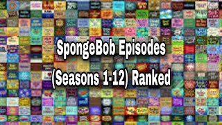 Every SpongeBob SquarePants Episode Ranked Seasons 112 [upl. by Tippets]