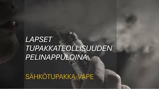 VAPEn eli sähkötupakan vaarat [upl. by Valsimot]