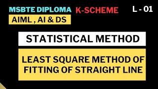 Statistical Method NumericalLeast Square Method for Fitting Straight LineMSBTE Diploma KScheme [upl. by Michale]