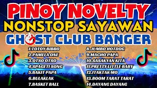 Pinoy Novelty Song Nonstop Remix Ghost Banger  Club Banger X Ghost Mix [upl. by Alphonso]