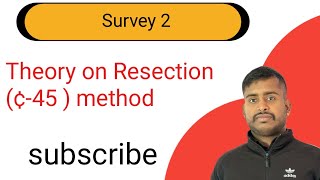 Survey2  Analytical Resection  Phi minus 45 degree  phi  45 method [upl. by Halil625]