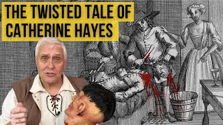 The Twisted Tale of Catherine Hayes  Conspiracy Murder amp Execution [upl. by Ru]