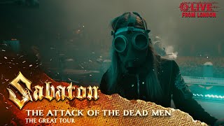 SABATON  The Attack Of The Dead Men Live  The Great Tour  London [upl. by Yelnats]