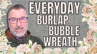 Everyday Wreath  Burlap Bubble Wreath  Wreath DIY  Easy DIY  wreath [upl. by Brie]