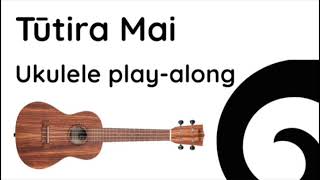 Tutira Mai ukulele play along [upl. by Aihsas]