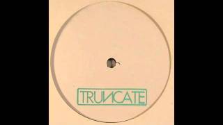 Truncate  Truncate Dub B1 [upl. by Baten]