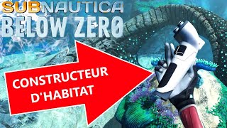 Où Trouver le Contructeur dHabitat sur Subnautica Below Zero [upl. by Laehplar578]