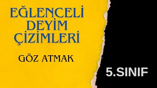 Göz Atmak Deyimi ÇizimliResimliAnlatımEğlenceli Deyim ÇizimleriDeyimler 5SınıfKuru Boya [upl. by Htial858]