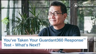 Youve Taken Your Guardant360 Response™ Test  Whats Next [upl. by Uela787]