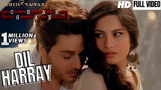 Dil Harray  Chakkar  Neelam Muneer  Ahsan Khan  Momina Mustehsan  Shafqat Amanat  Full Video [upl. by Pentheam]