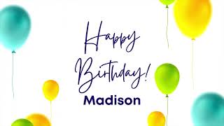 Happy Birthday Madison  The Celebration Song [upl. by Assilam]