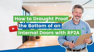 How to Draught Proof the Bottom of an Internal Door with a Draught Excluder  RP2a [upl. by Cirre514]