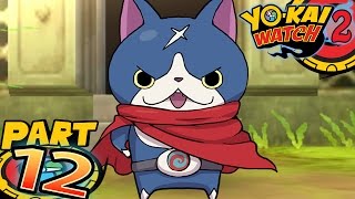 YoKai Watch 2 Bony Spirits and Fleshy Souls  Part 12  Hovernyan [upl. by Gnud405]