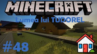 Minecraft Lumea lui TUDOREL EP48  Construim o casuta noua [upl. by Izzy]