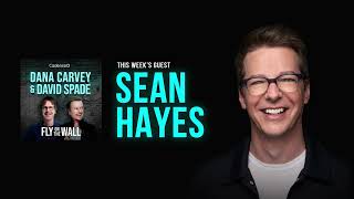 Sean Hayes  Full Episode  Fly on the Wall with Dana Carvey and David Spade [upl. by Enihpled355]