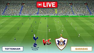 🔴 LIVE  Tottenham vs Qarabag  Europa League  efootball [upl. by Lleynod992]