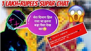 Danger Shocked highest super chat 🤑2 Lakh [upl. by Eydie]