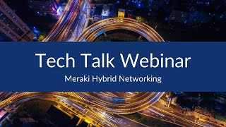 Meraki Hybrid Networking [upl. by Inafets]